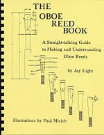 The Oboe Reed Book, by Jay Light