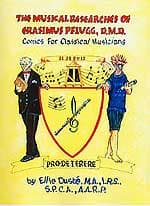 The Musical Researches of Erasimus Pflugg, D.M.D, by Ellie Dusté, M.A., I.R.S., S.P.C.A., A.A.R.P.