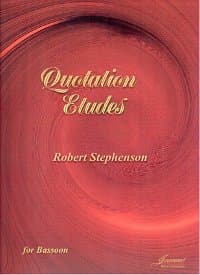 Robert Stephenson: Quotation Etudes for Bassoon