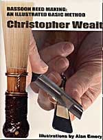 Bassoon Reed Making: An Illustrated Basic Method, by Christopher Weait