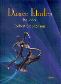 Robert Stephenson: Dance Etudes for Oboe