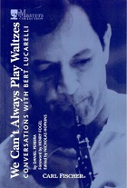 We Can't Always Play Waltzes - Conversations with Bert Lucarelli