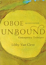 Oboe Unbound: Contemporary Techniques, by Libby Van Cleve