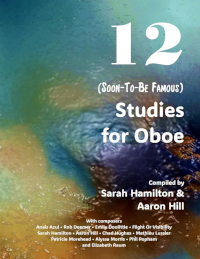Sarah Hamilton, Aaron Hill: 12 Soon-To-Be Famous Studies for Oboe